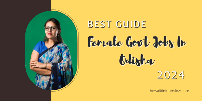 female govt jobs in Odisha