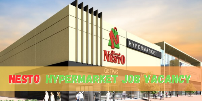 Nesto Hypermarket Job Vacancy