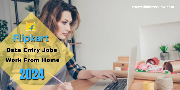 Flipkart Data Entry Jobs Work From Home