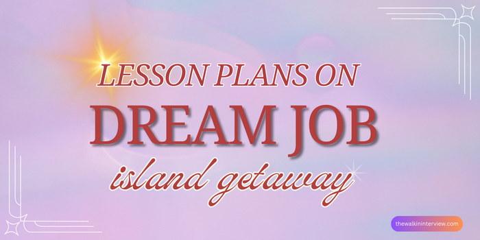 lesson plans on dream job island getaway